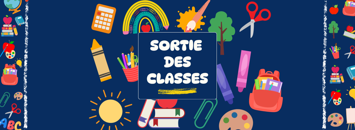 SORTIE DES CLASSES